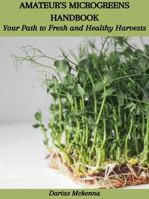 cover image of AMATEUR'S MICROGREENS HANDBOOK